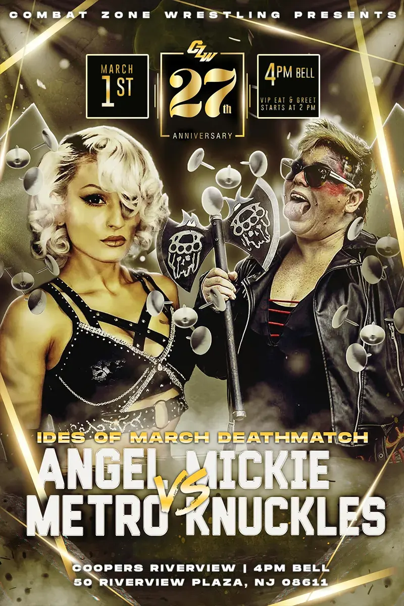 CZW presents 27th Anniversary at 4PM on March 1st at Coopers Riverview in Trenton NJ - Tix on sale now