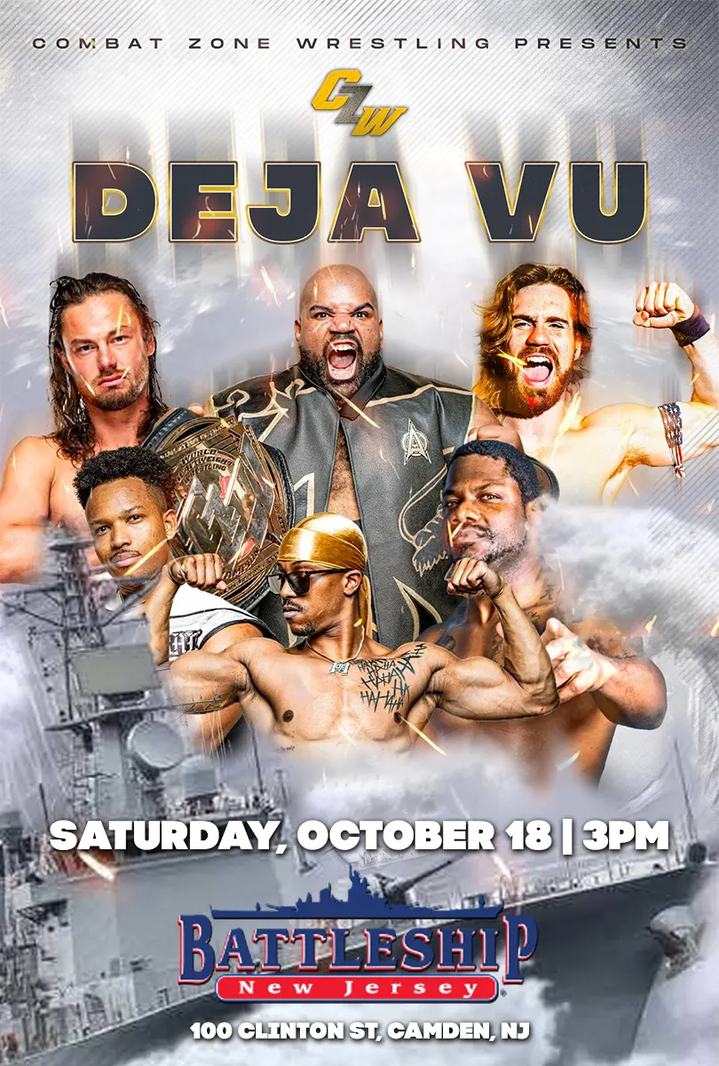 CZW : Deja Vu : October 18 : 3PM : Battleship NJ : Tix on sale now