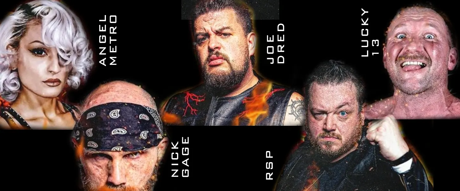 Angel Metro, Nick Gage, Joe Dred, RSP, Lucky 13 and more at Devil Deals In Death - Get Your Tickets Now