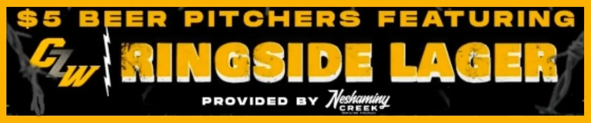 Neshaminy Creek will be on hand to provide $5 pitchers of Ringside Lager!