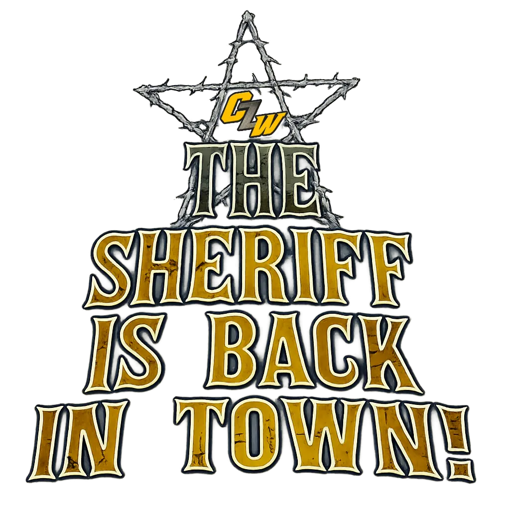 CZW -  The Sheriff Is Back In Town - July 26 - CZW Arena - Tix on sale now
