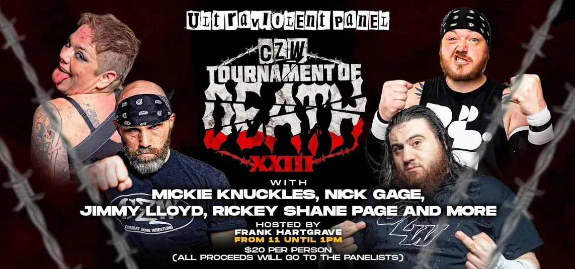 11AM - 1PM : Ultraviolent Panel with Mickie Knuckles, Nick Gade, Jimmy Lloyd, Rickey Shane Page + more - $20 add-on