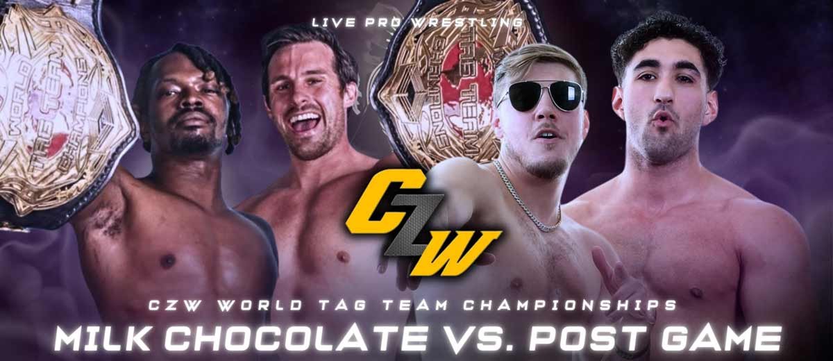 CZW Tag-Team Championship - Milk Chocolate (c) Vs. Post Game at CZW: 570 | Ritz Theater in Scranton PA | Oct 26 at 7PM - Tix on sale now!