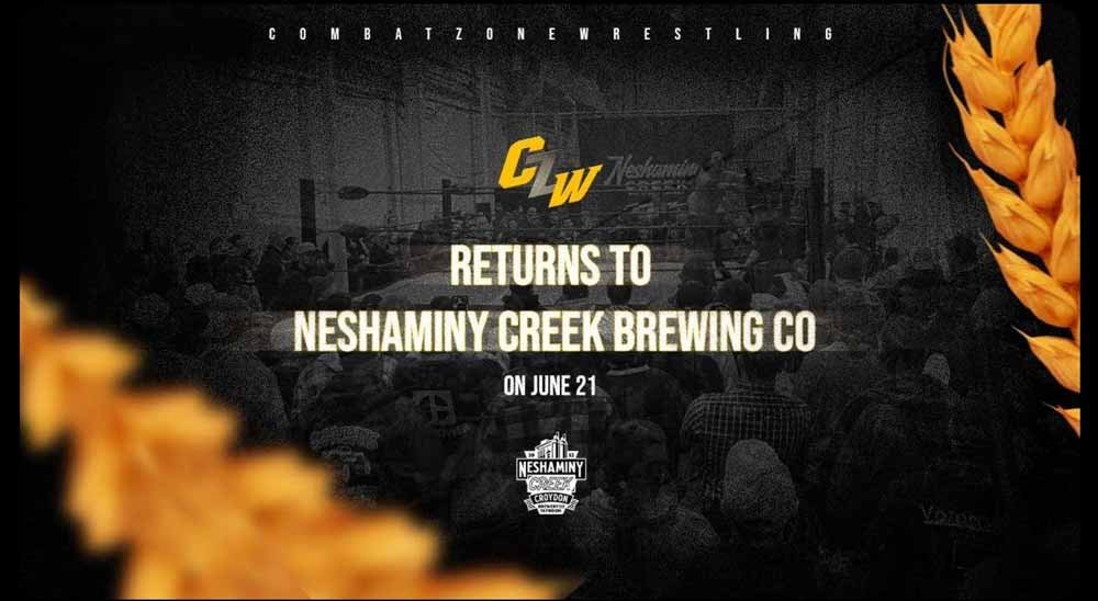 CZW returns to Neshaminy Creek Brewing Company - June 21st - Tix and info soon