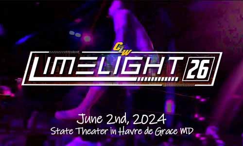 Watch CZW's Limelight 26 | June 2nd, 2024 | from State Theater in Havre de Grace MD